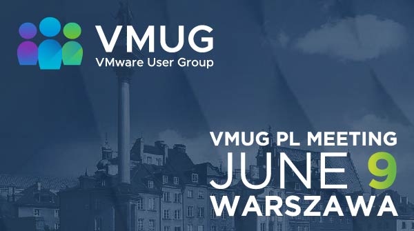 VMUG PL meeting
