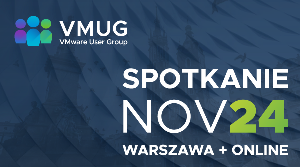 VMUG PL November 24th Kraków